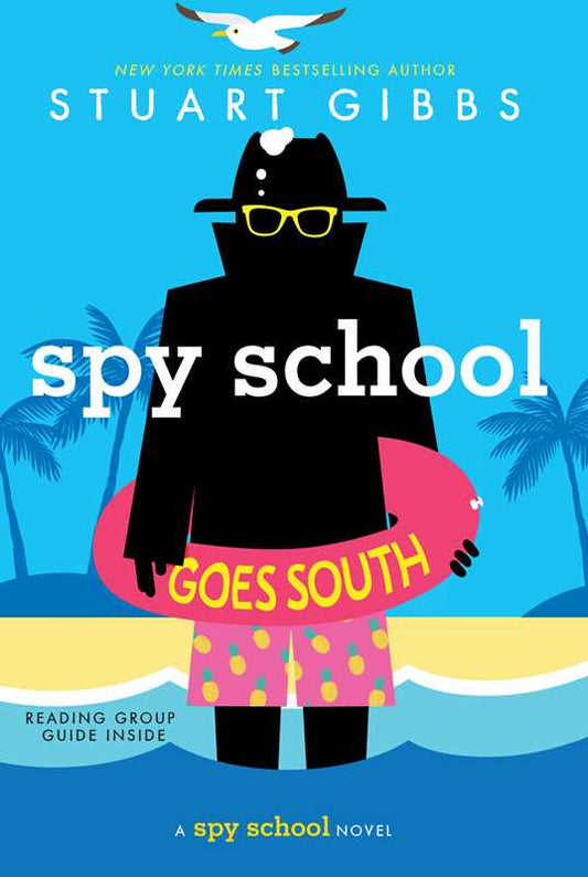 Spy School Goes South by Stuart Gibbs: Paperback; 384 pages / English