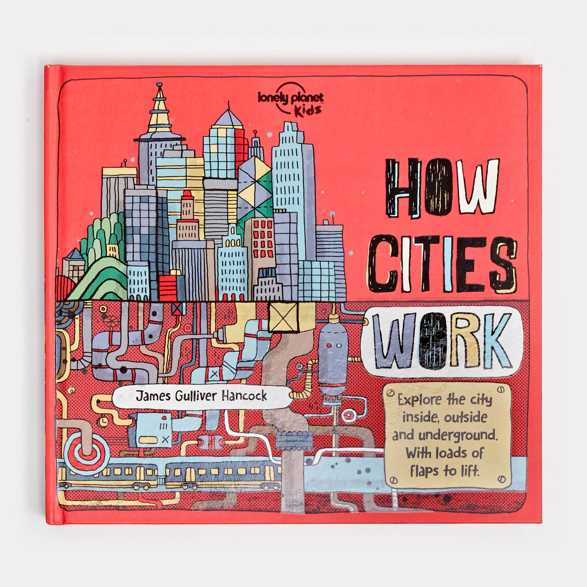 Lonely Planet Kids How Cities Work: Hardcover