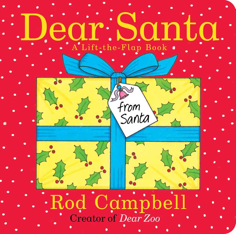 Dear Santa by Rod Campbell: Board Books; 16 pages / English