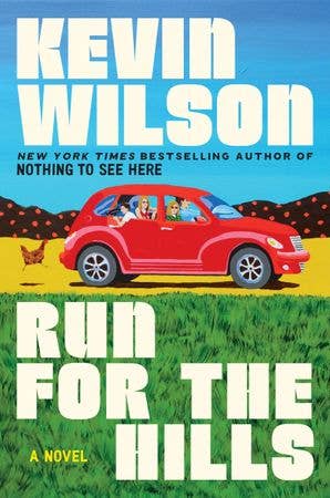 Run for the Hills : Kevin Wilson