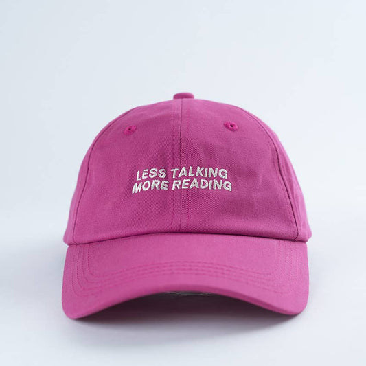 Less Talking More Reading Baseball Hat