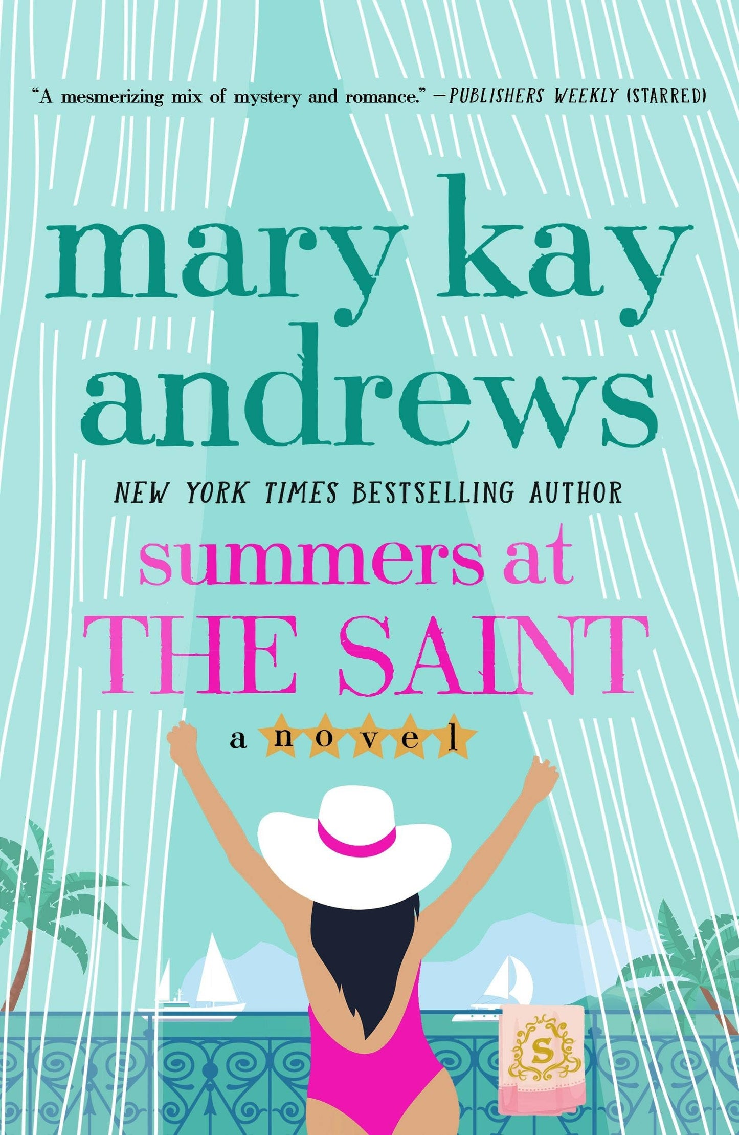 Summers At The Saint: A Novel #1