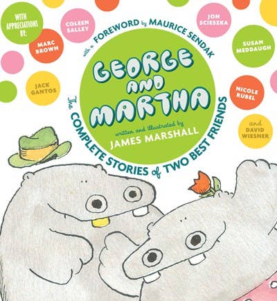 George and Martha: The Complete Stories : James Marshall