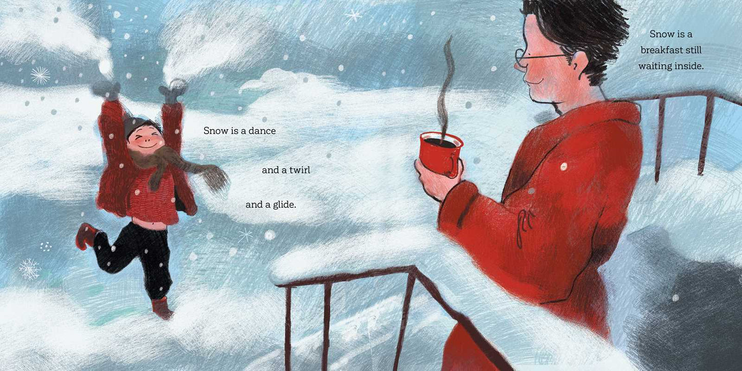 Snow Is... by Laura Gehl: Hardcover; 32 pages / English