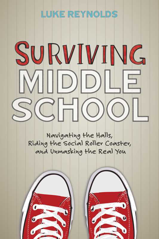 Surviving Middle School by Luke Reynolds: Paperback; 192 pages / English