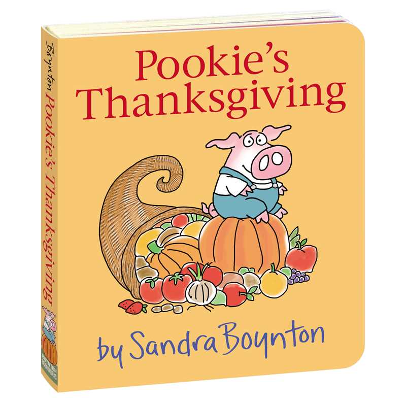 Pookie's Thanksgiving by Sandra Boynton: Board Books; 18 pages / English