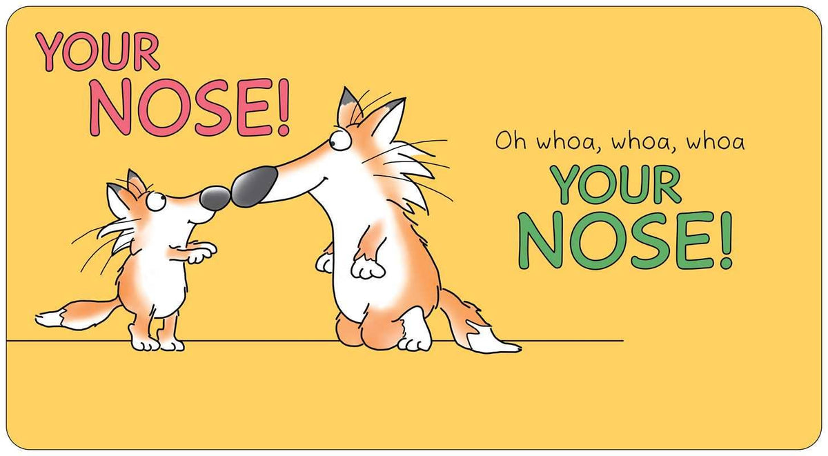 Your Nose! by Sandra Boynton: Board Books; 24 pages / English
