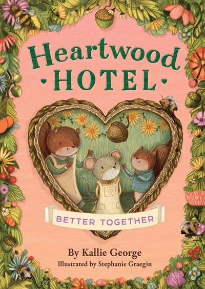 Heartwood Hotel: Better Together: Trade Paperback