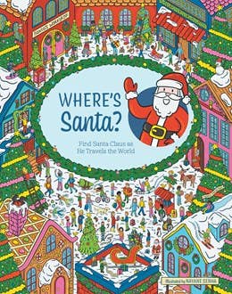 Where's Santa?: Find Santa Claus as He Travels the World