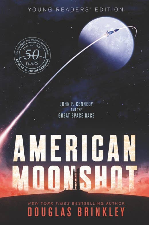 American Moonshot Young Readers' Edition : Douglas Brinkley
