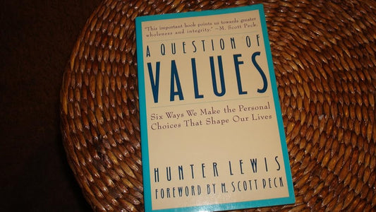 A Question of Values: Six Ways We Make the Personal Choices That Shape Our Lives cover image