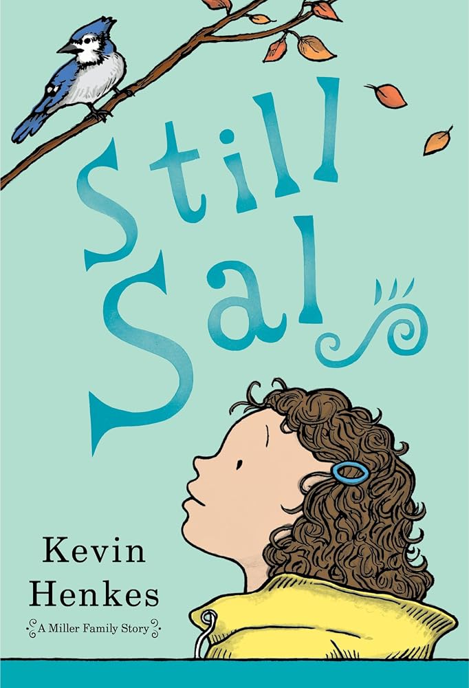 Still Sal: A Newbery Honor Author's Heartwarming Story About Friendship, Resilience, and First Day Courage (A Miller Family Story, 4) cover image