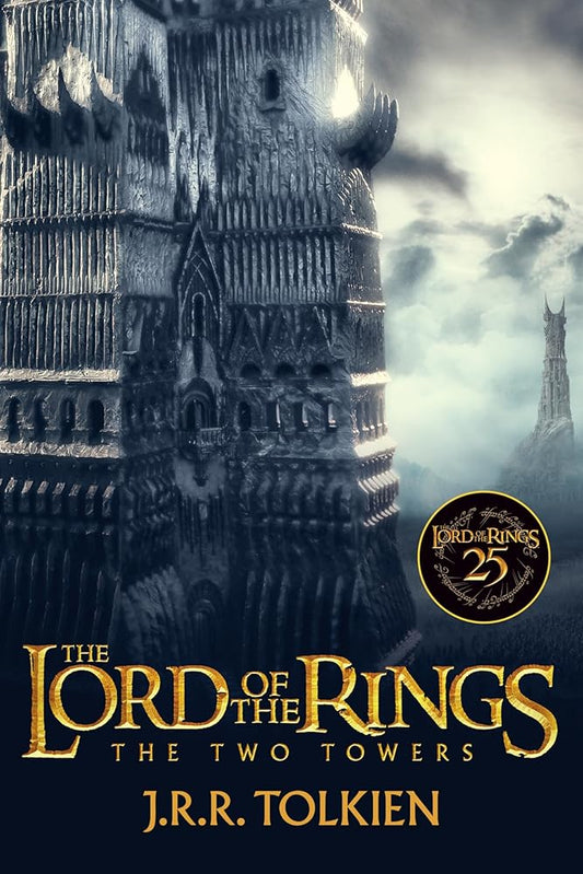 The Two Towers 25th Anniversary [Movie tie-in]: Being the Second Part of The Lord of the Rings cover image