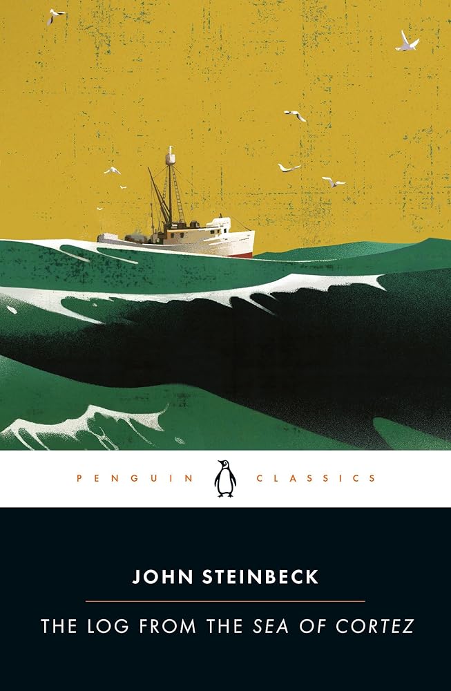 The Log from the Sea of Cortez: The Narrative Portion of the Book,'Sea of Cortez'by John Steinbeck And e.F. Ricketts, 1941, Here Reissued with an Appendix 'About Ed Ricketts' cover image