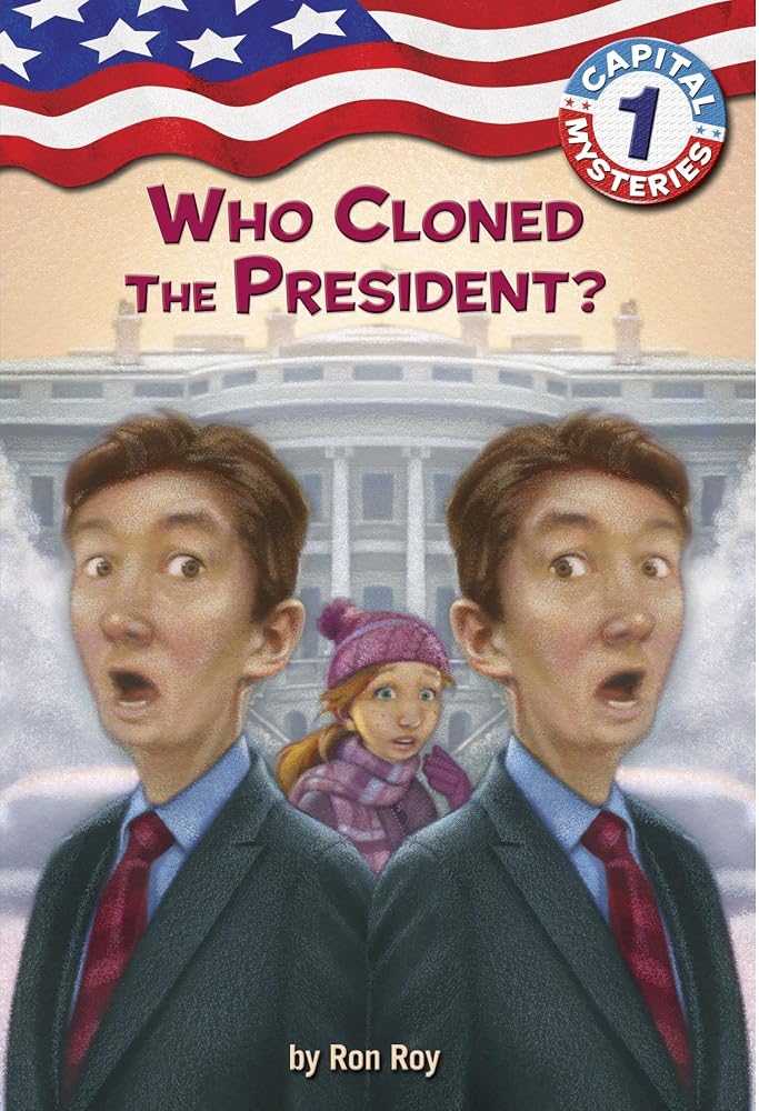 Capital Mysteries #1: Who Cloned the President? cover image