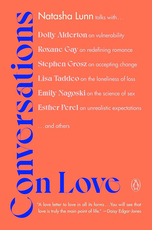 Conversations on Love: Lovers, Strangers, Parents, Friends, Endings, Beginnings cover image