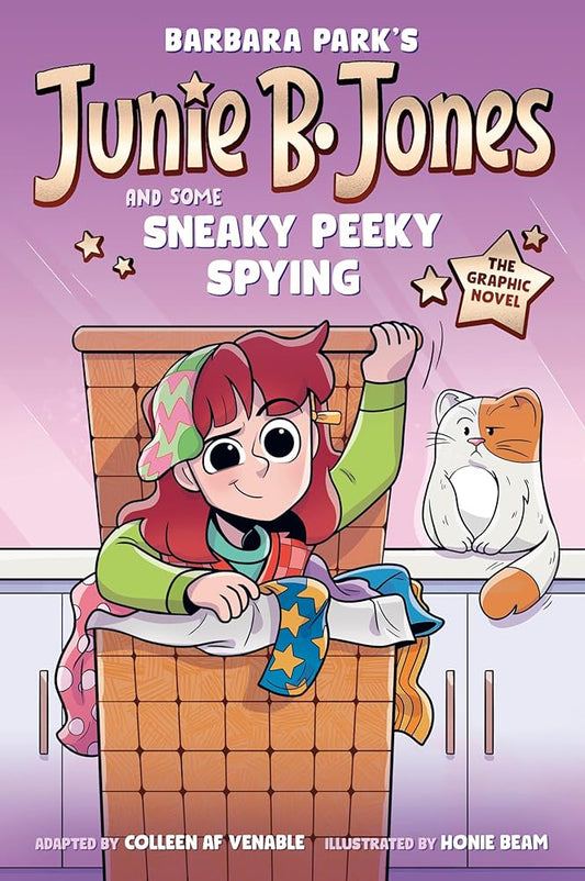 Junie B. Jones and Some Sneaky Peeky Spying: The Graphic Novel (Junie B. Jones Graphic Novels) cover image