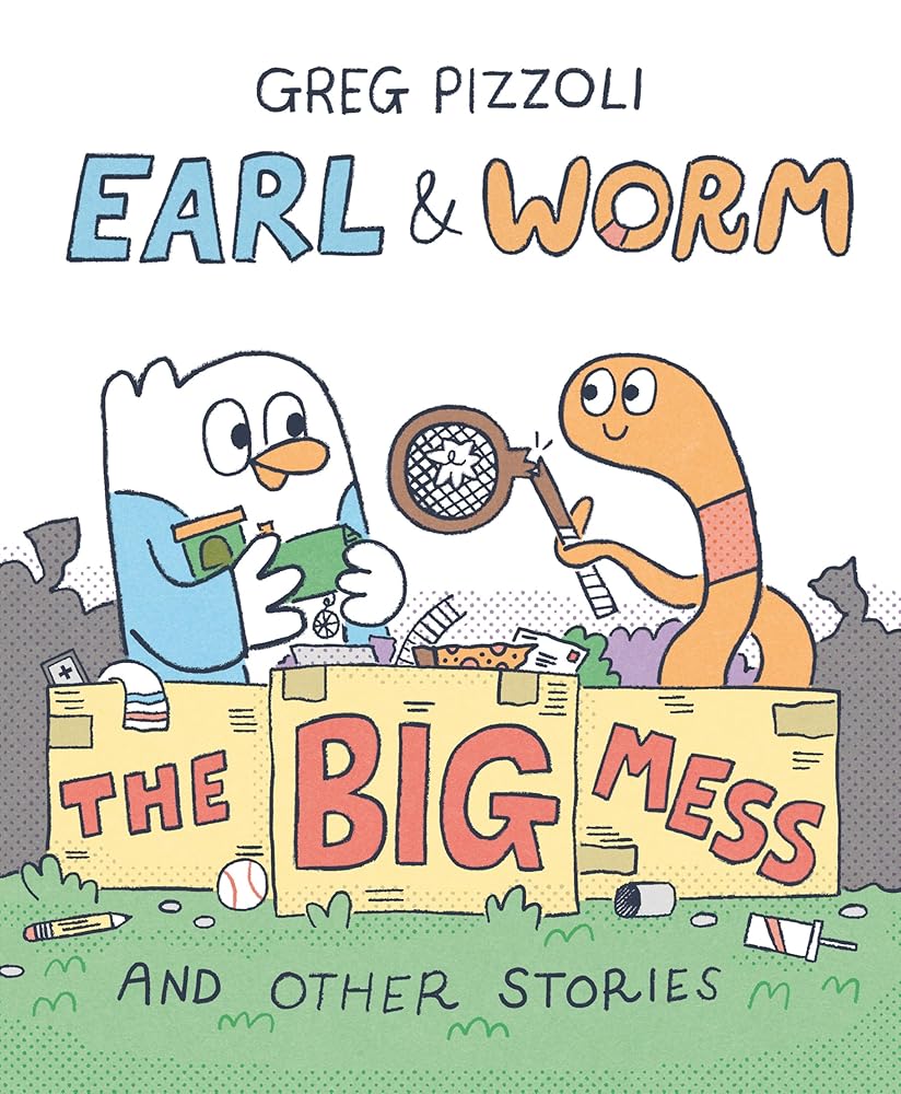 Earl & Worm #2: The Big Mess and Other Stories (Earl and Worm) cover image