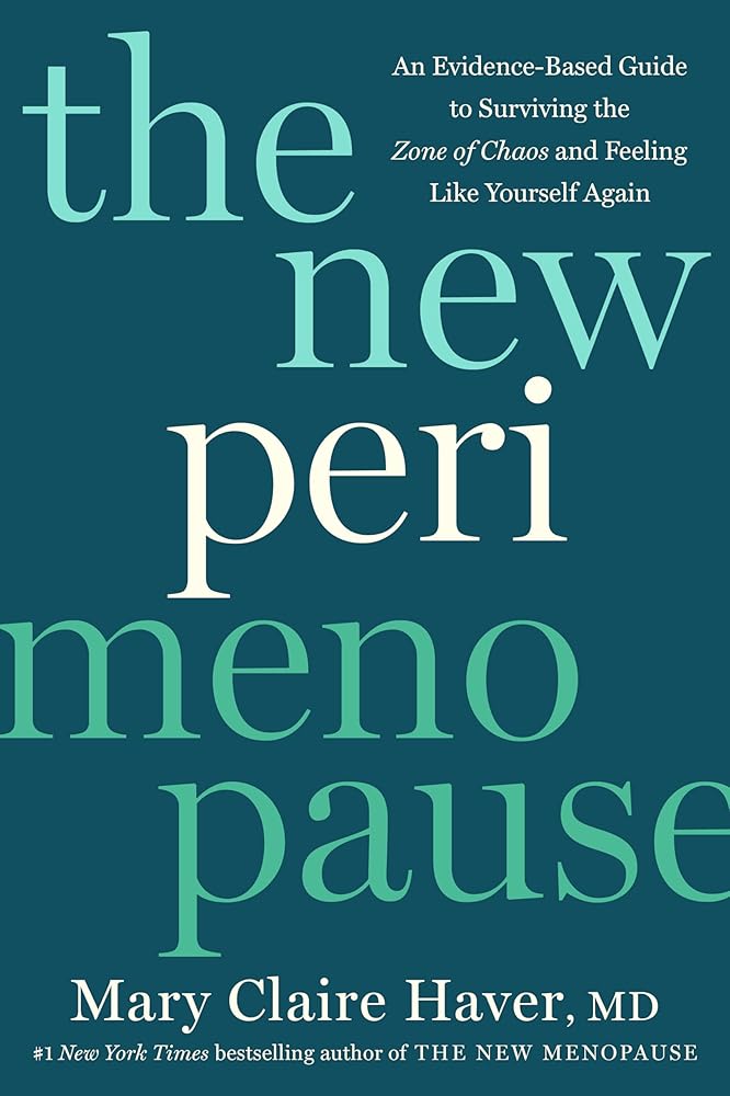 The New Perimenopause: An Evidence-Based Guide to Surviving the Zone of Chaos and Feeling Like Yourself Again cover image