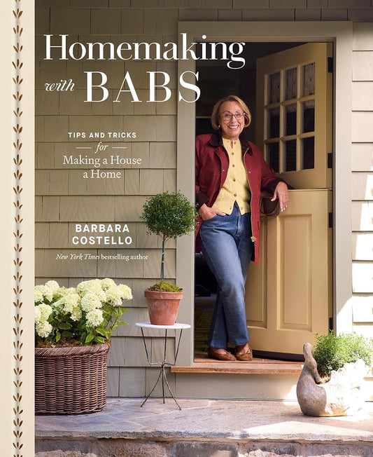 Homemaking with Babs: Tips and Tricks for Making a House a Home cover image