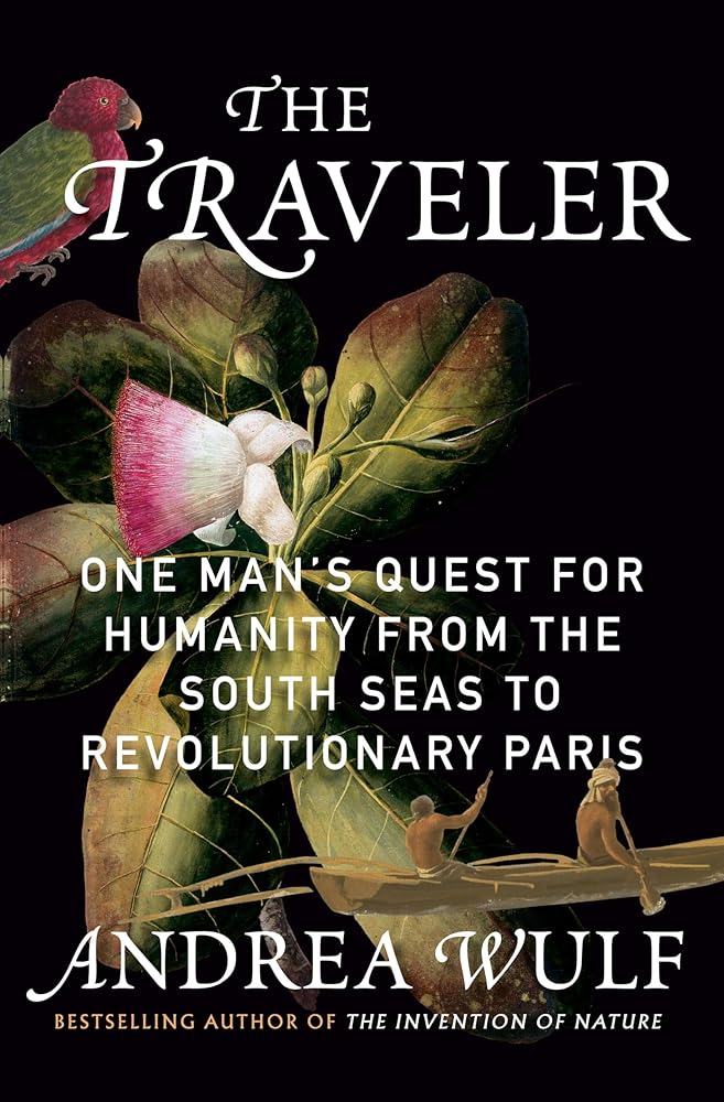The Traveler: One Man's Quest for Humanity from the South Seas to Revolutionary Paris cover image