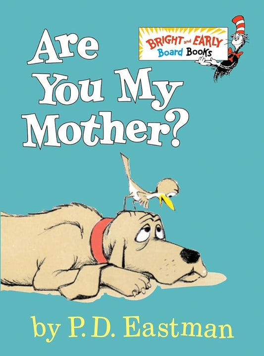 Are You My Mother? (Bright & Early Board Books) cover image