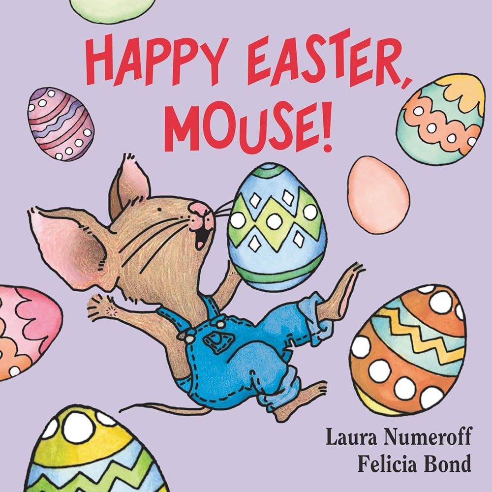 Happy Easter, Mouse! (If You Give...) cover image