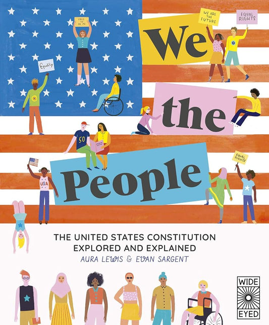 We The People: The United States Constitution Explored and Explained cover image