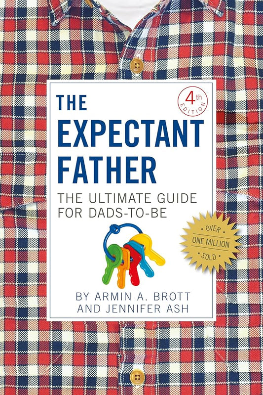 The Expectant Father: The Ultimate Guide for Dads-to-Be (The New Father, 12) cover image