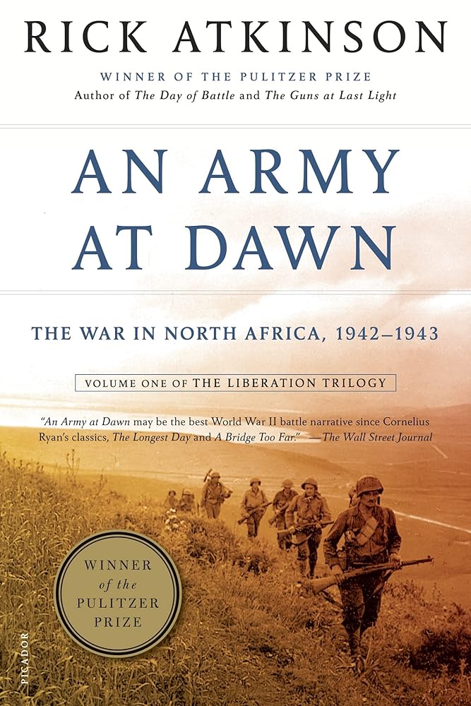 An Army at Dawn: The War in North Africa, 1942-1943, Volume One of the Liberation Trilogy (The Liberation Trilogy, 1) cover image