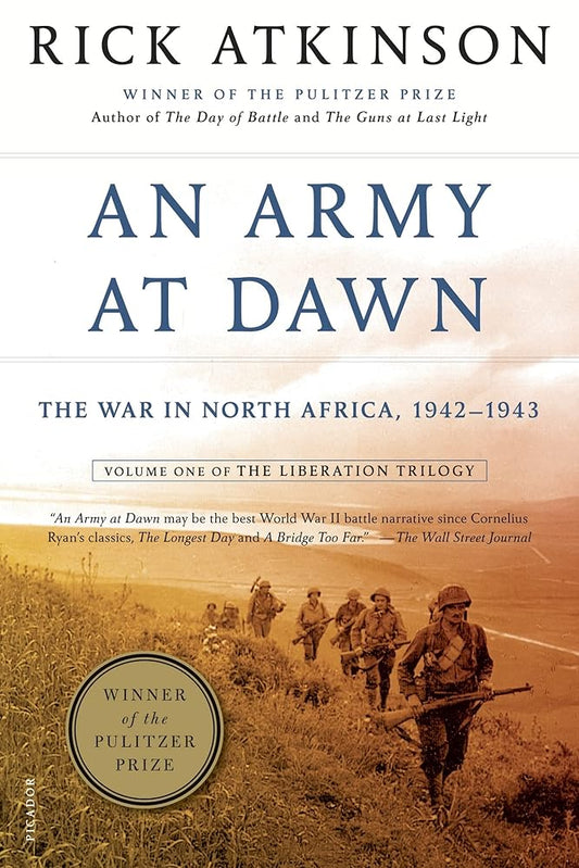 An Army at Dawn: The War in North Africa, 1942-1943, Volume One of the Liberation Trilogy (The Liberation Trilogy, 1) cover image