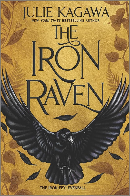 The Iron Raven: A Gripping YA Fantasy Adventure of Ancient Threats and Wicked Faeries (The Iron Fey: Evenfall, 1) cover image