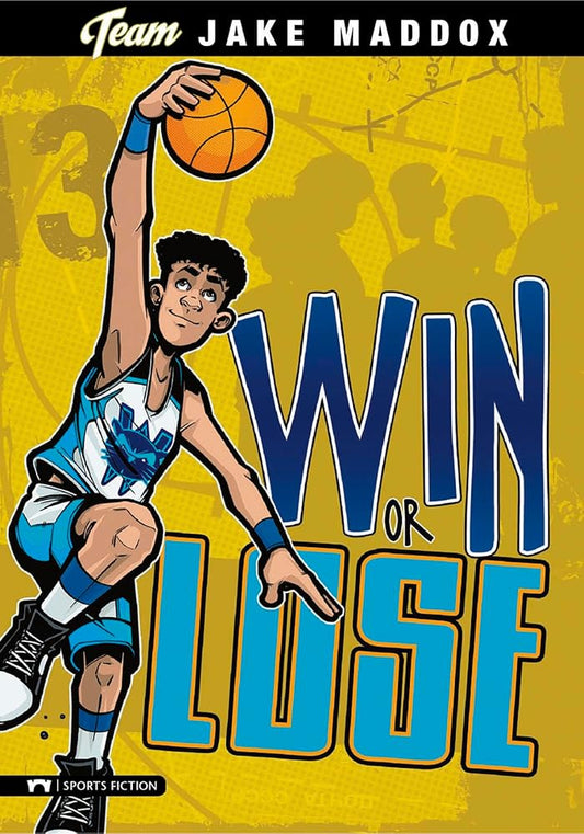 Win or Lose (Team Jake Maddox) (Team Jake Maddox Sports Stories) cover image