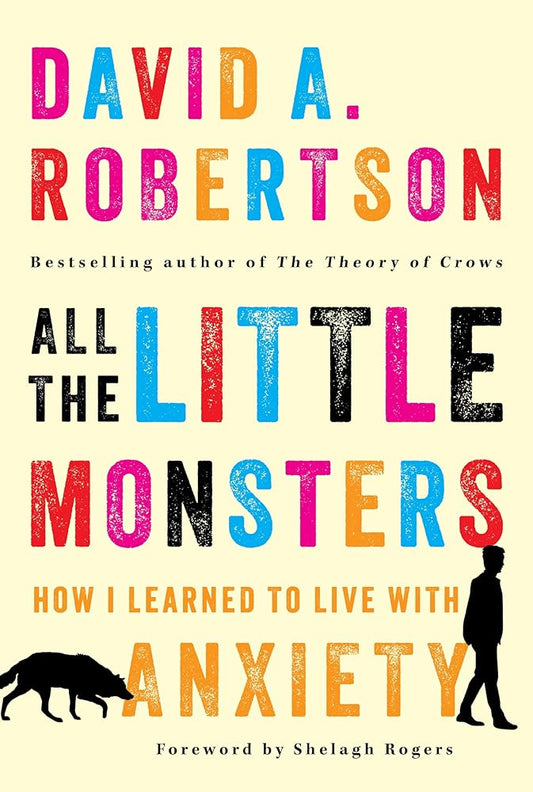 All the Little Monsters: How I Learned to Live with Anxiety cover image