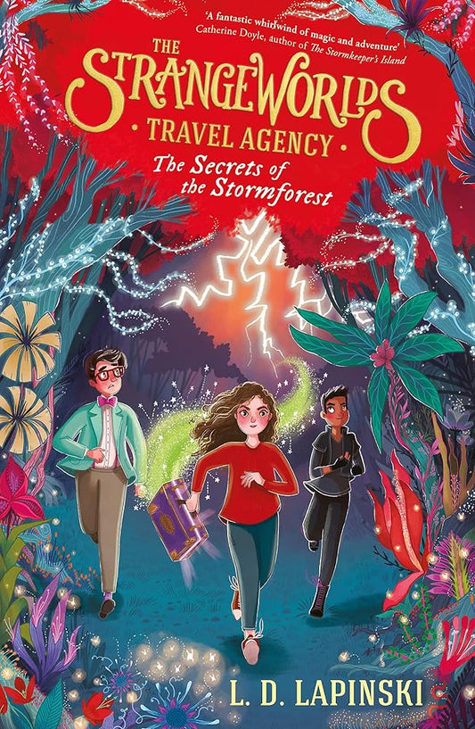 The Strangeworlds Travel Agency: The Secrets of the Stormforest: Book 3 cover image