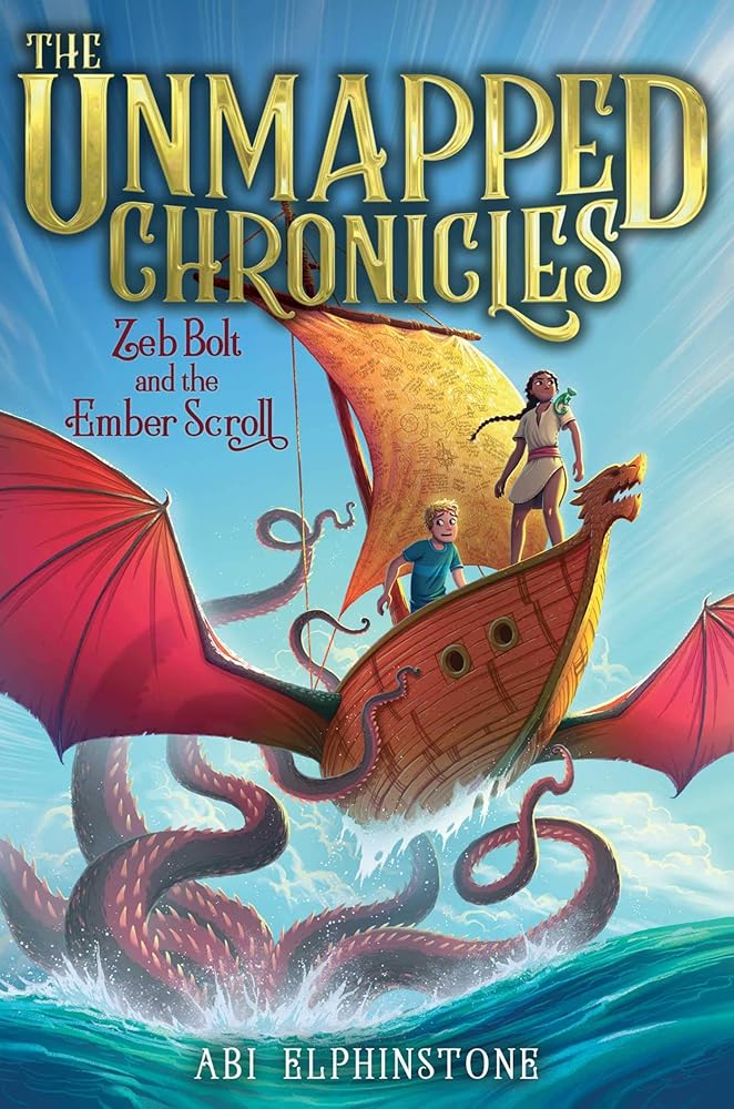 Zeb Bolt and the Ember Scroll (The Unmapped Chronicles) cover image