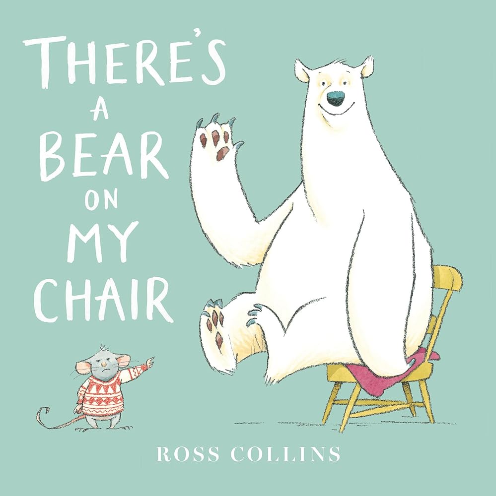 There's a Bear on My Chair (Ross Collins' Mouse and Bear Stories) cover image