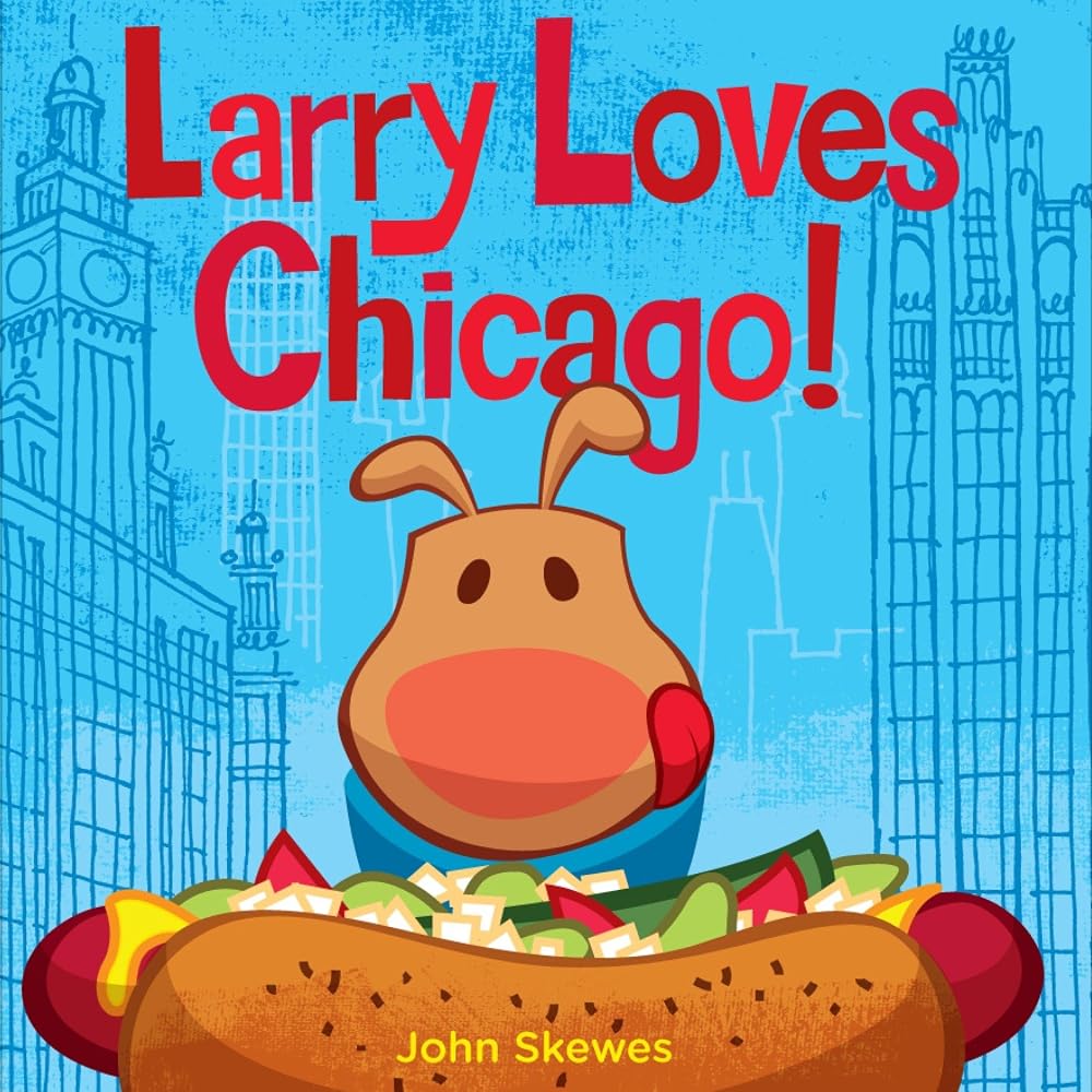 Larry Loves Chicago!: A Larry Gets Lost Book cover image