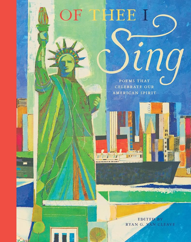 Of Thee I Sing: Poems that Celebrate Our American Spirit (Classic Poems, 1) cover image