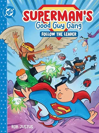 Superman's Good Guy Gang: Follow the Leader cover image