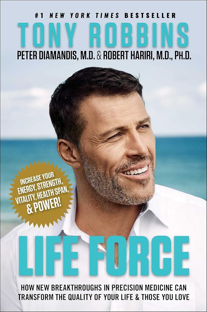 Life Force: How New Breakthroughs in Precision Medicine Can Transform the Quality of Your Life & Those You Love cover image