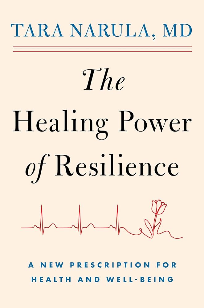 The Healing Power of Resilience: A New Prescription for Health and Well-Being cover image