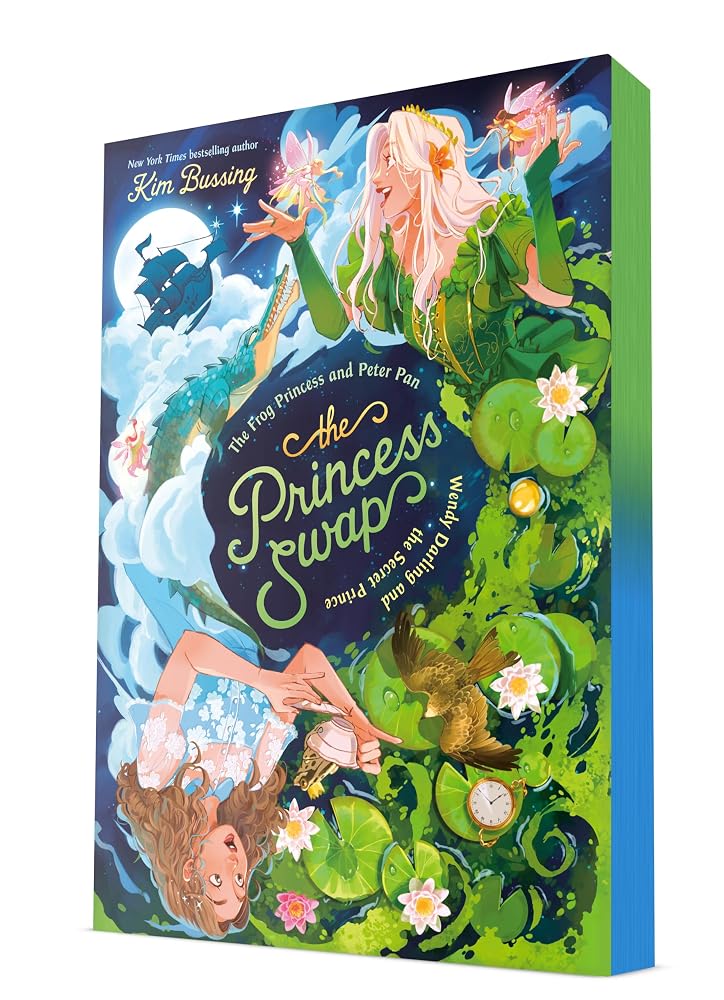 The Frog Princess and Peter Pan (or, Wendy Darling and the Secret Prince) (The Princess Swap) cover image