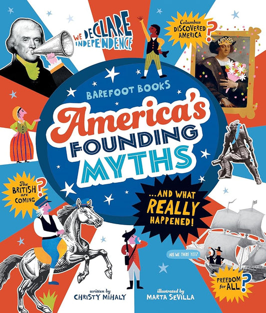 America's Founding Myths...And What REALLY Happened cover image
