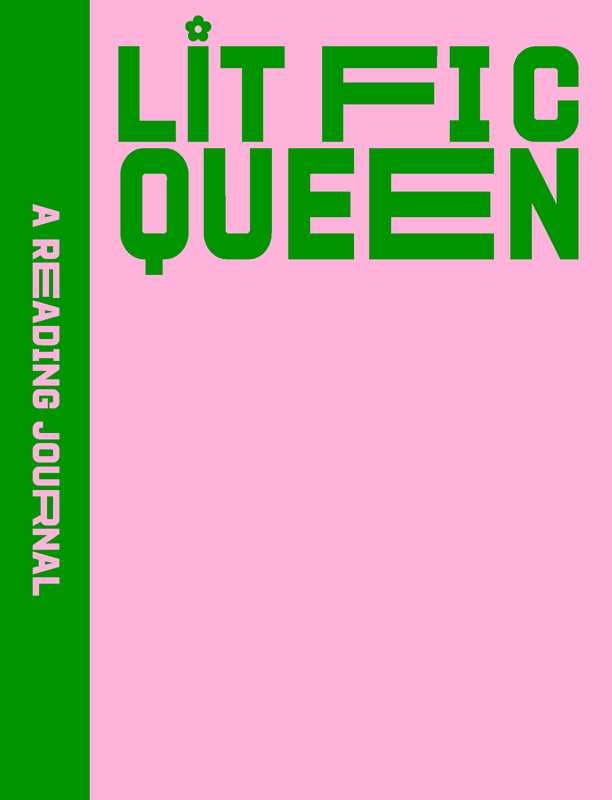 A  Reading Journal: Lit Fic Queen by Sweet  Hearts Press: Paperback; 224 pages / English