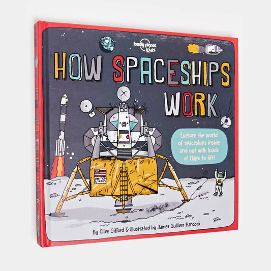Lonely Planet Kids How Spaceships Work