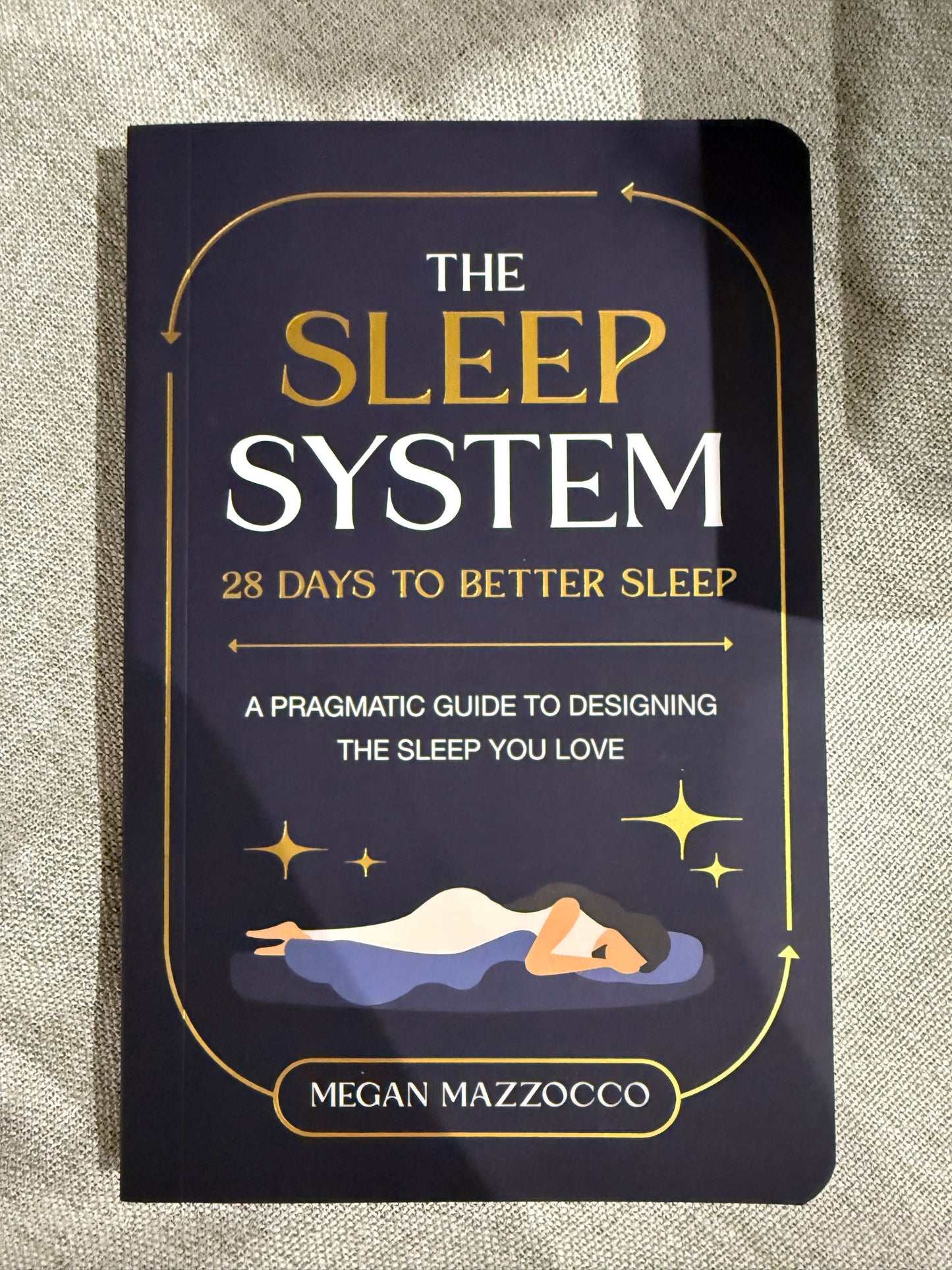 The Sleep System 28 Days to Better Sleep