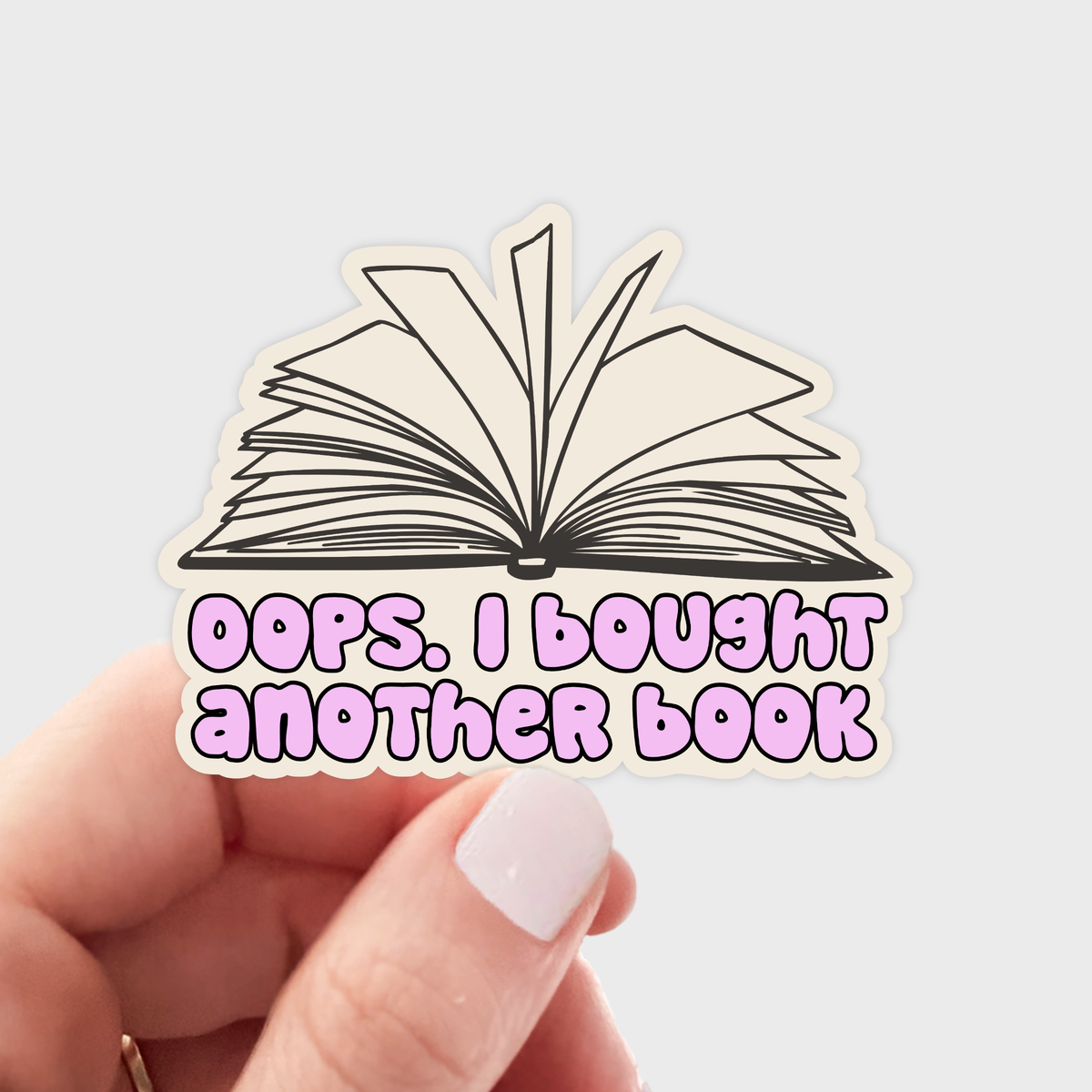 Oops I Bought Another Book Sticker - bookshop, booktrovert