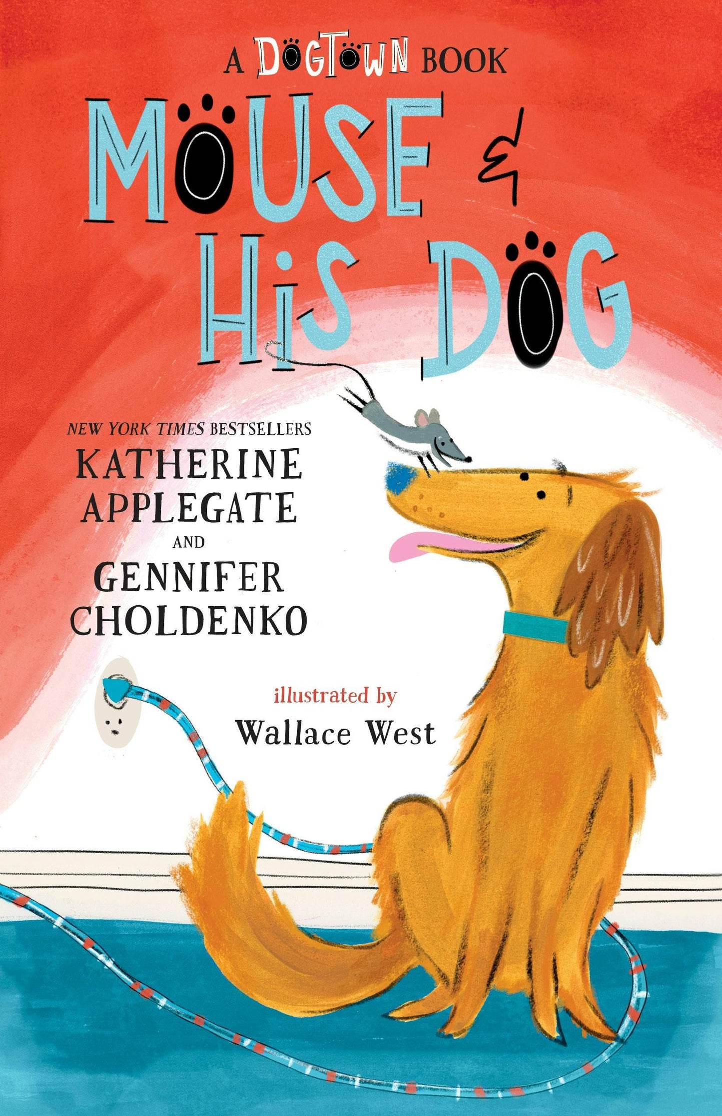 Mouse And His Dog: A Dogtown Book:  #2