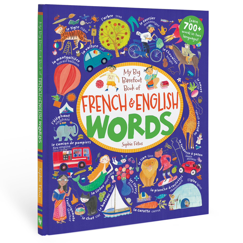 My Big Barefoot Book of French and English Words: Bilingual French Hardcover